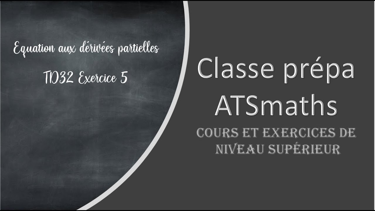 Équation aux dérivées partielles Exo5 TD32