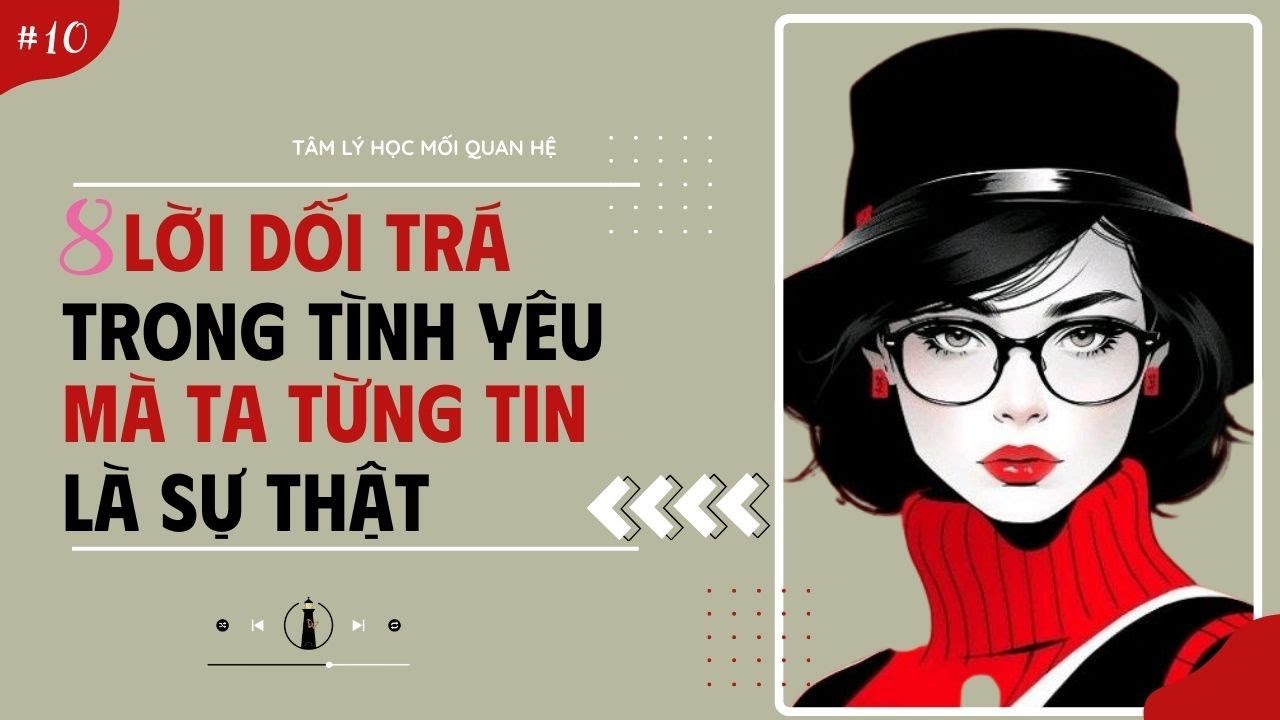 8 Dối Trá Ngọt Ngào Trong Tình Yêu Và Cái Giá Âm Thầm Phải Trả