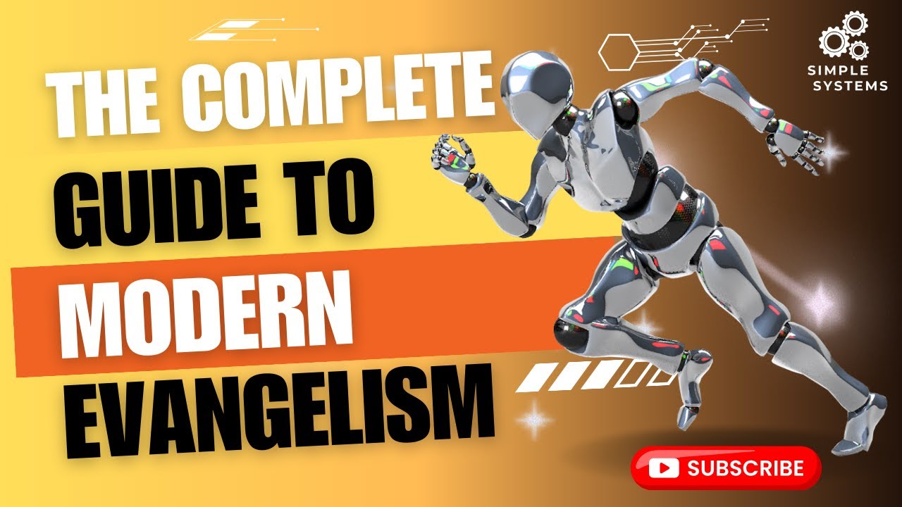 The Complete Guide to Modern Evangelism