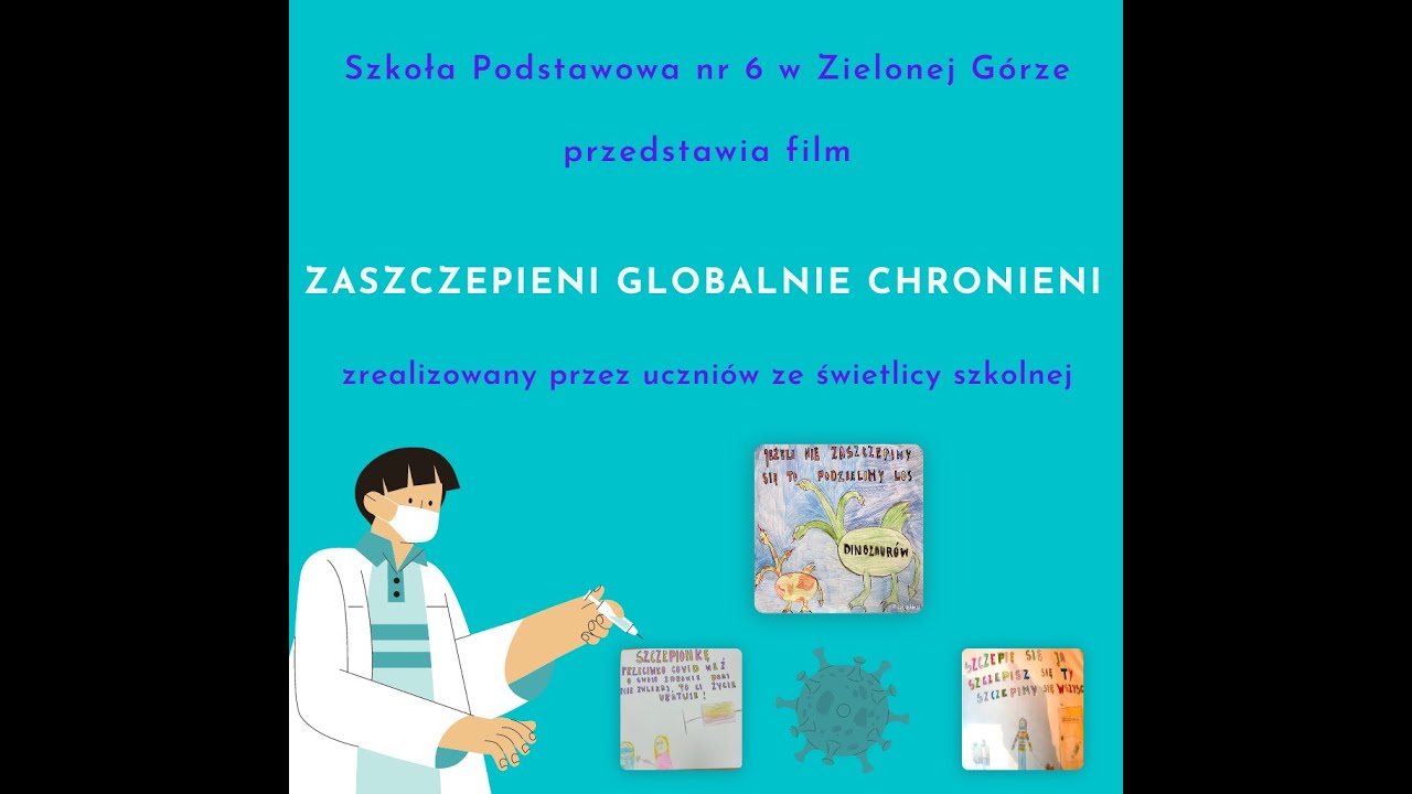 Zaszczepieni globalnie chronieni - film SP6 Zielona Góra