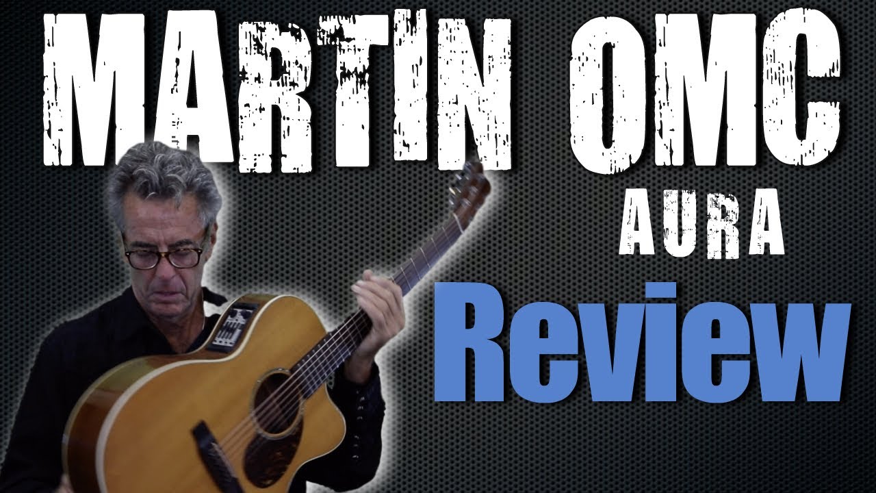 Martin Acoustic Electric Guitar Review - OMC - 16RE Aura 2005