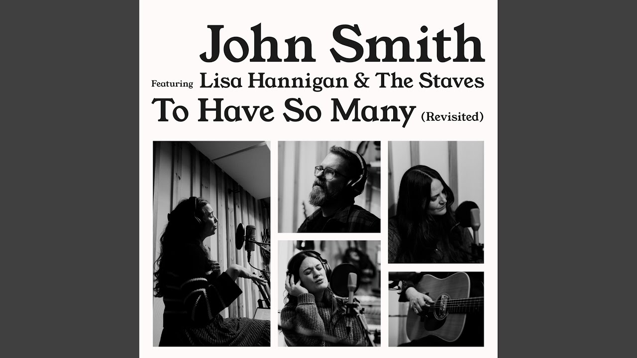 To Have So Many (feat. Lisa Hannigan, The Staves) (Revisited)