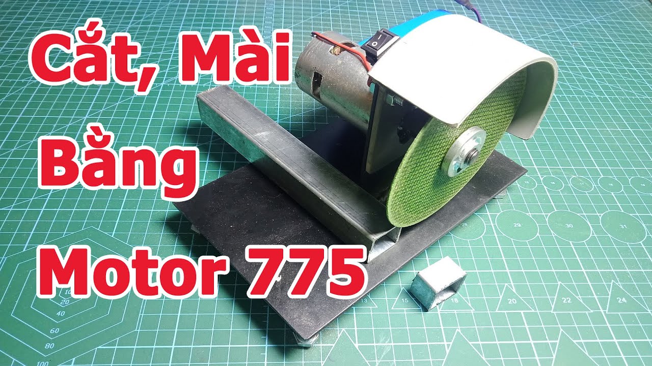 Chế Máy Cắt Bàn Mini | Máy Mài Mini Sử Dụng Motor 775 (Making Mini Iron Cutting Machine) - TÂM DIY