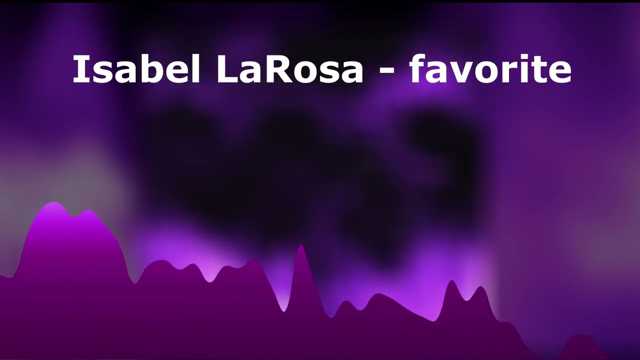 Isabel LaRosa - favorite [BASS BOOSTED]