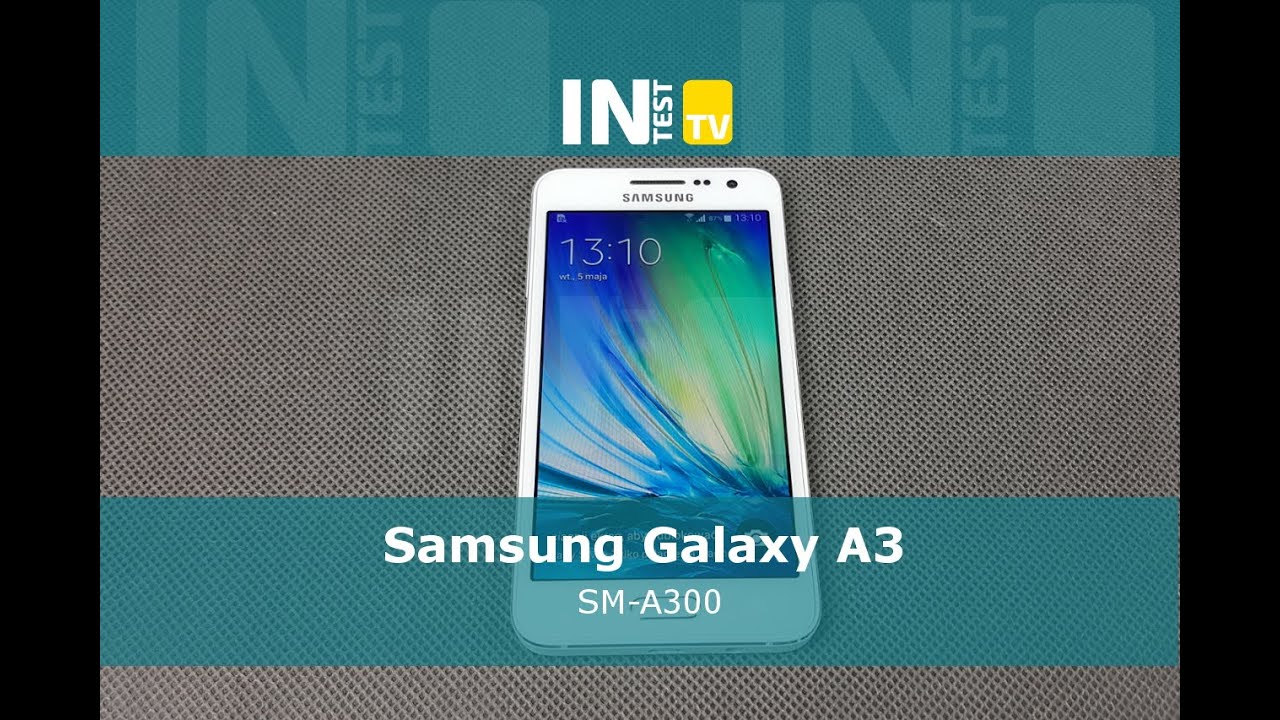 Samsung Galaxy A3 - SM-A300 - Recenzja - Test - PL - Polska - inTest