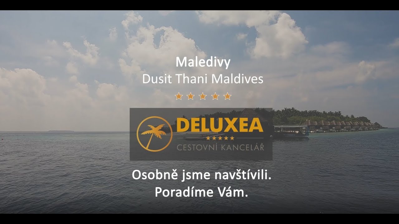 Dusit Thani ***** Maledivy - DELUXEA