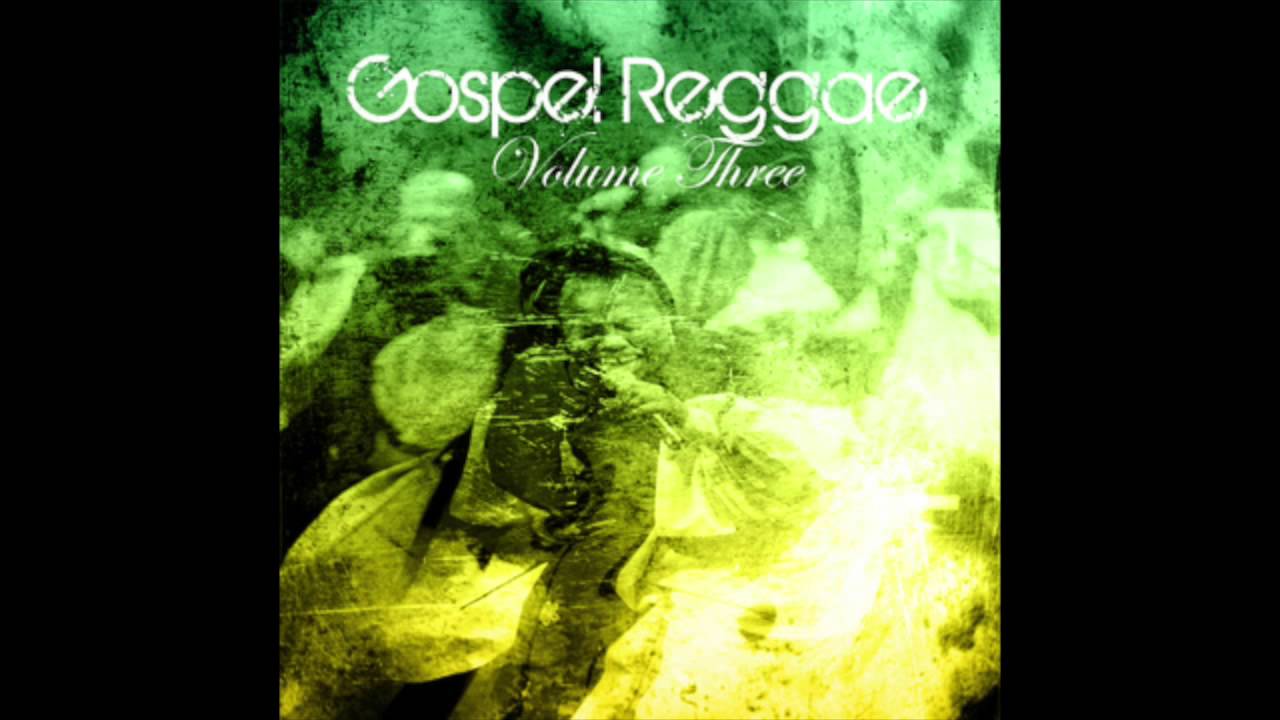 Gospel Reggae, Vol. 3 (Full Album)