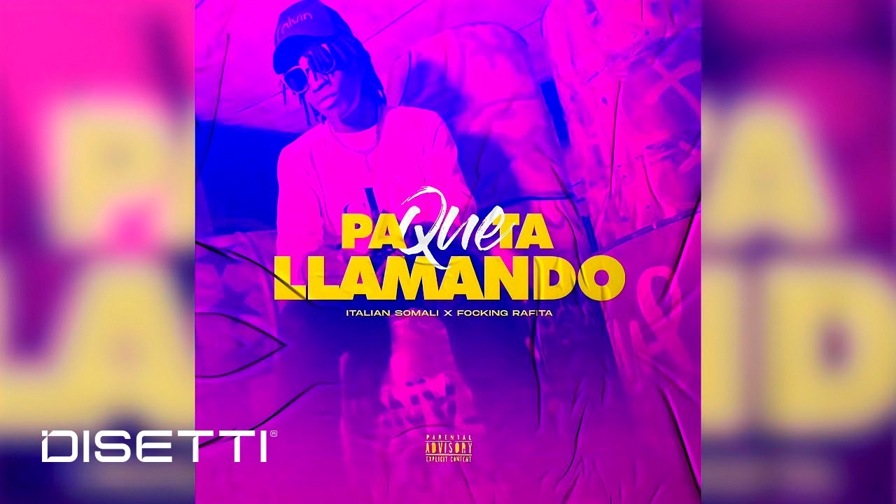 Italian Somali - Pa Que Ta Llamando Ft. Focking Rafita (Audio)