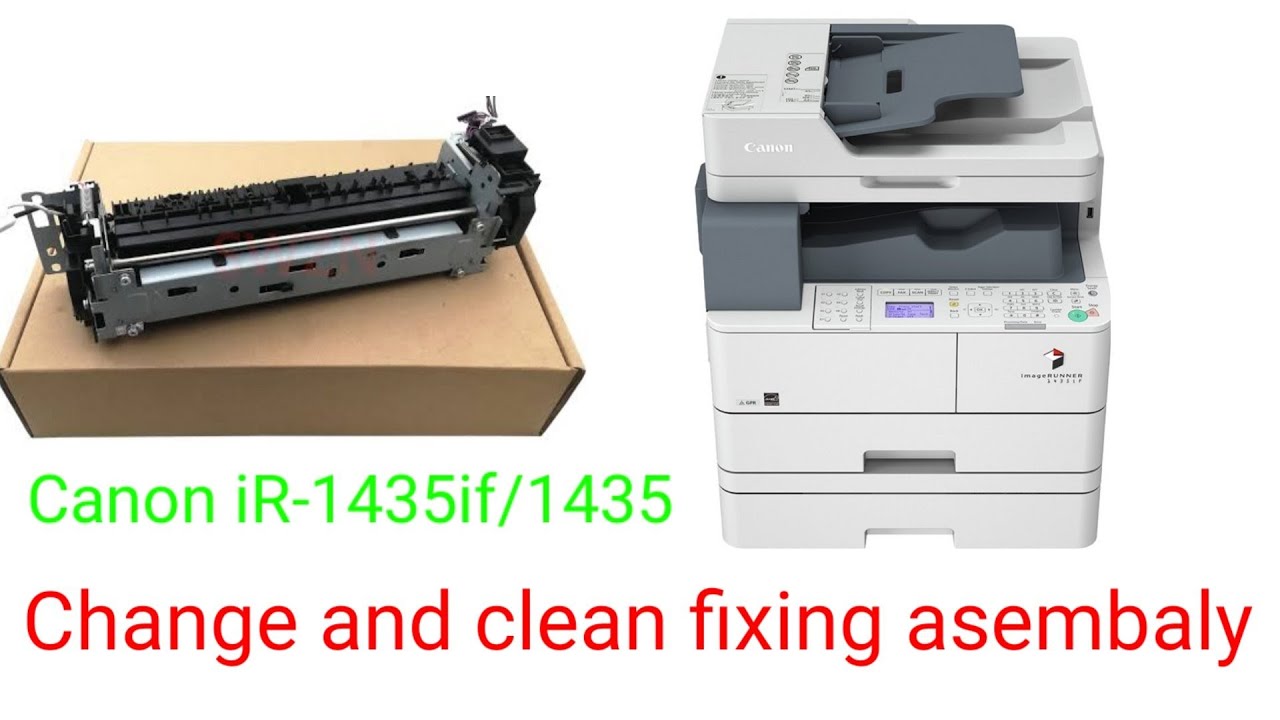 Change fixing assembly Canon iR-1435if/1435