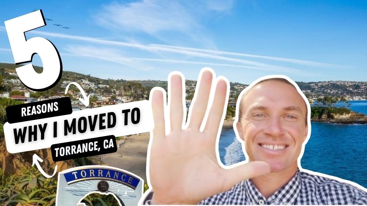 5 Reasons Why I moved to West Torrance, Ca