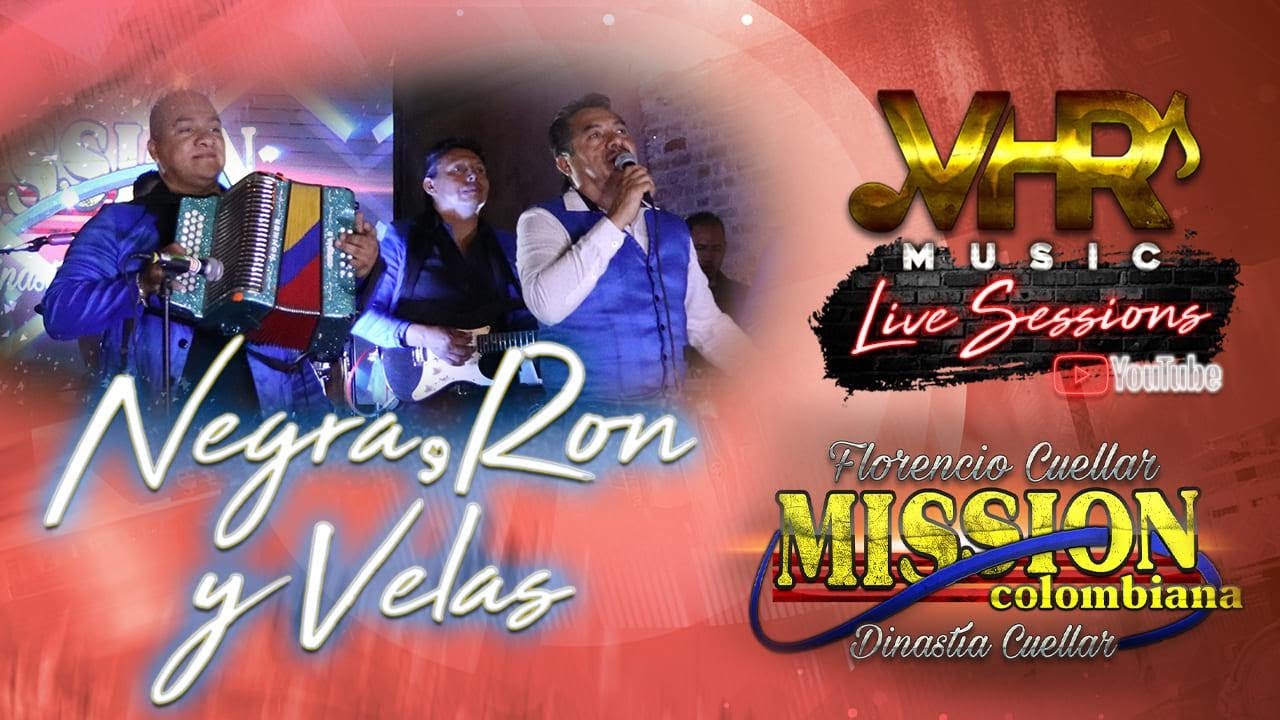 La Mission Colombiana - Negra Ron Y Velas (En Vivo)