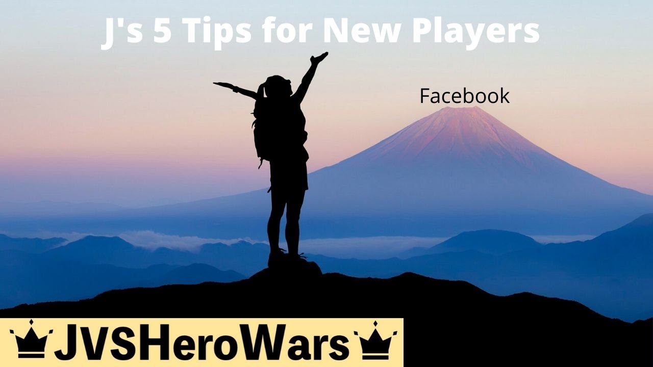 J's 5 Tips for New Players of Hero Wars FB