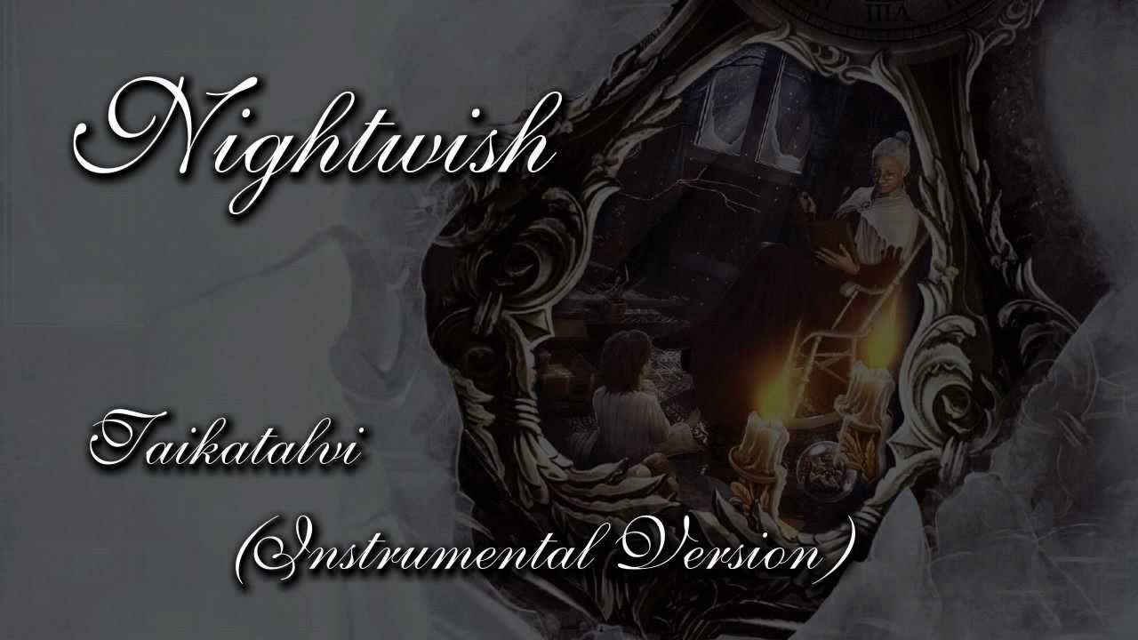Nightwish - Taikatalvi (Instrumental Version)