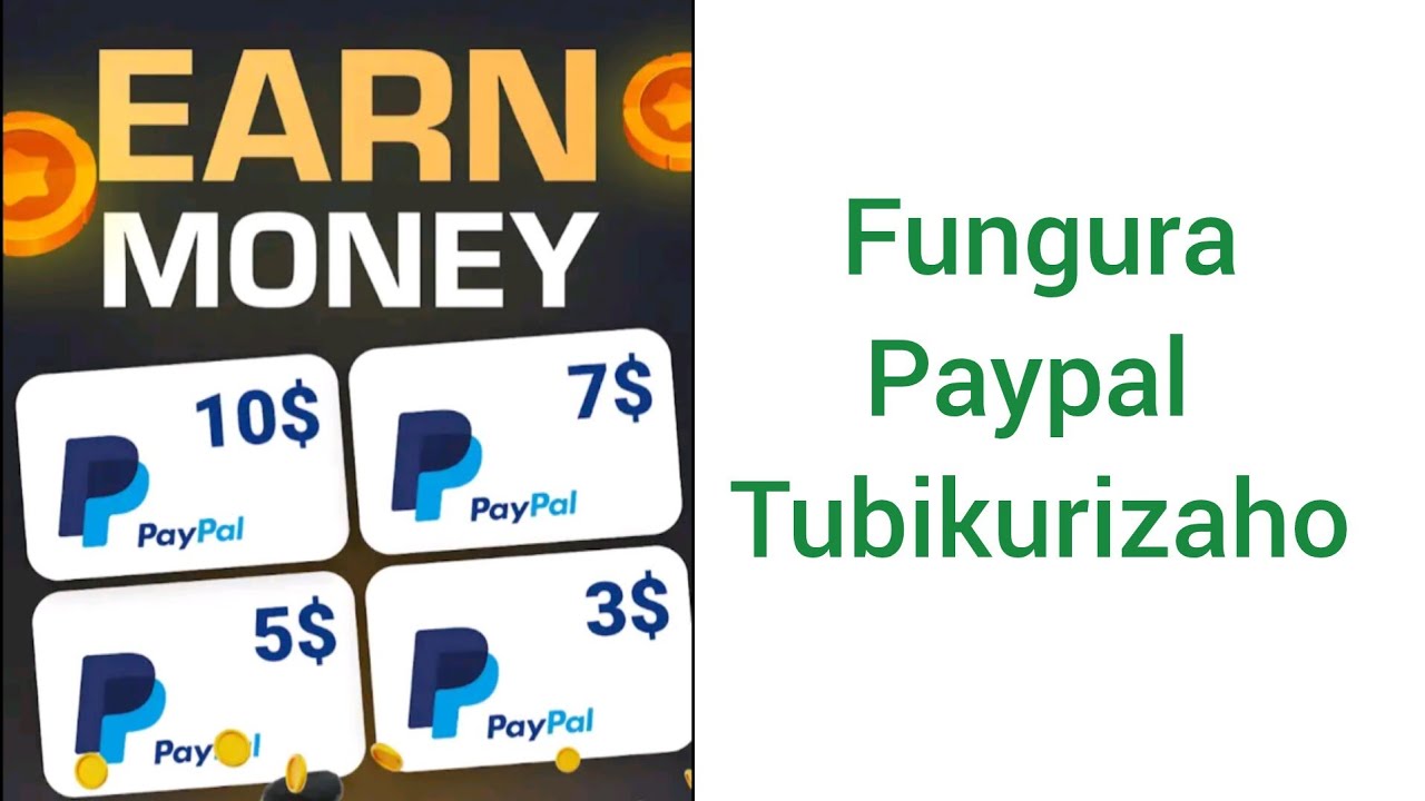 Paypal: uko bayifungura ubikuze amafaranga wakoreye online