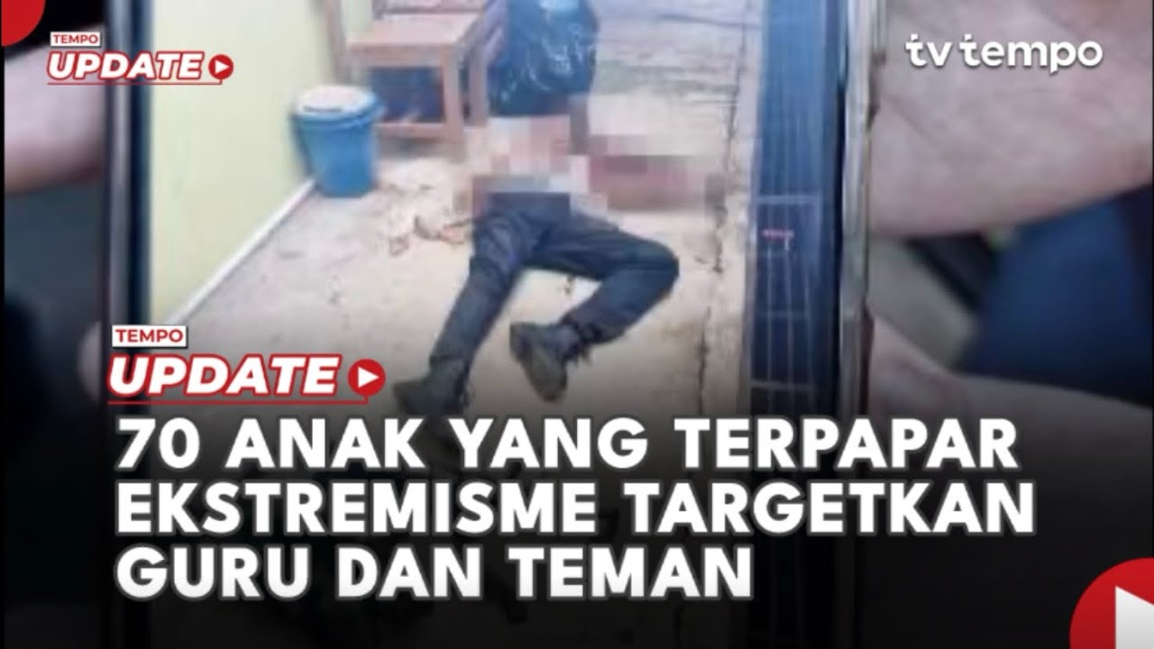 70 Anak yang Terpapar Ekstremisme Targetkan Guru dan Teman