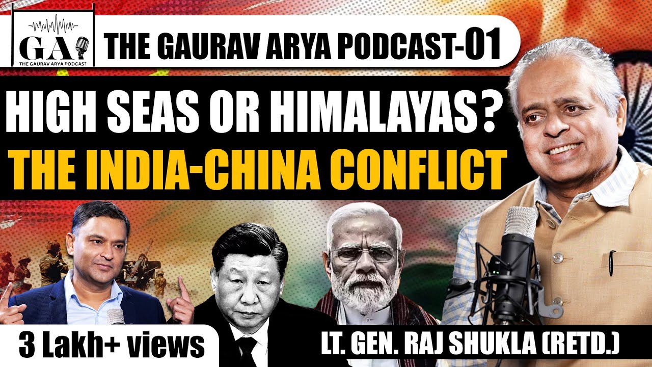 EP:01 | The World Is Burning. How Will India Cope? Lt. Gen. Raj Shukla On The Gaurav Arya Podcast