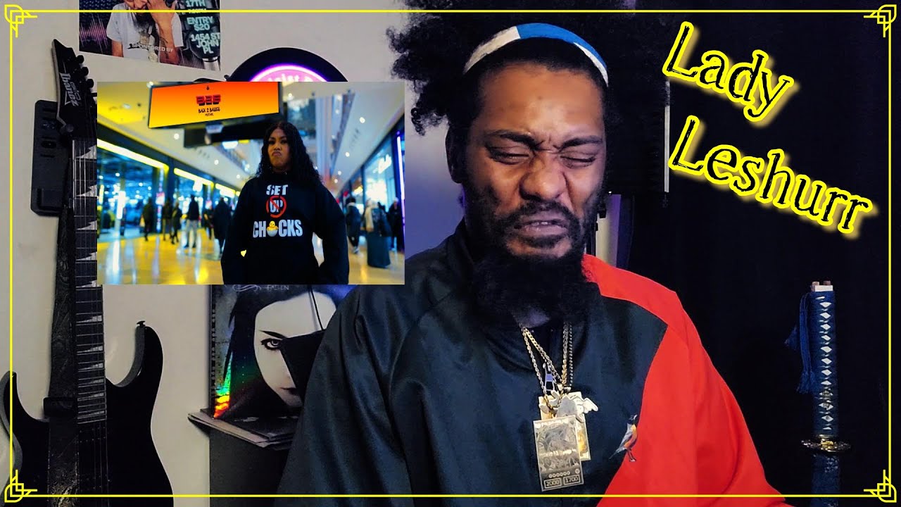 LADY LESHURR - SET UP CHICKS | Lyricist Reaction