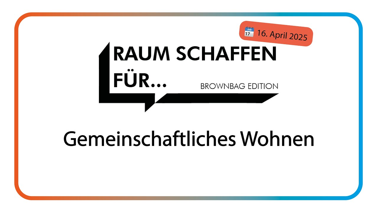 Raum schaffen für... Gemeinschaftliches Wohnen mit Sandro Schmid