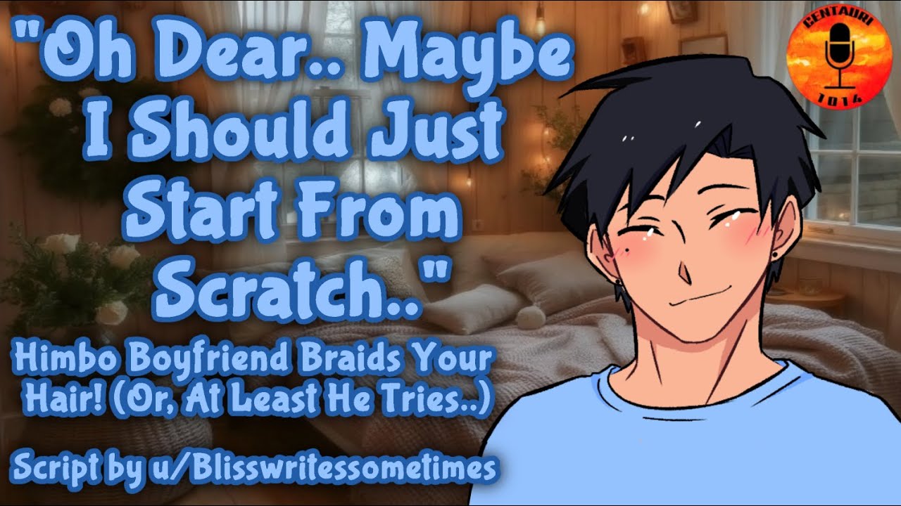 [M4A] Himbo Boyfriend Tries To Braid Your Hair! [BFE][Domestic Fluff][Hair Brushing][Cute][Silly]