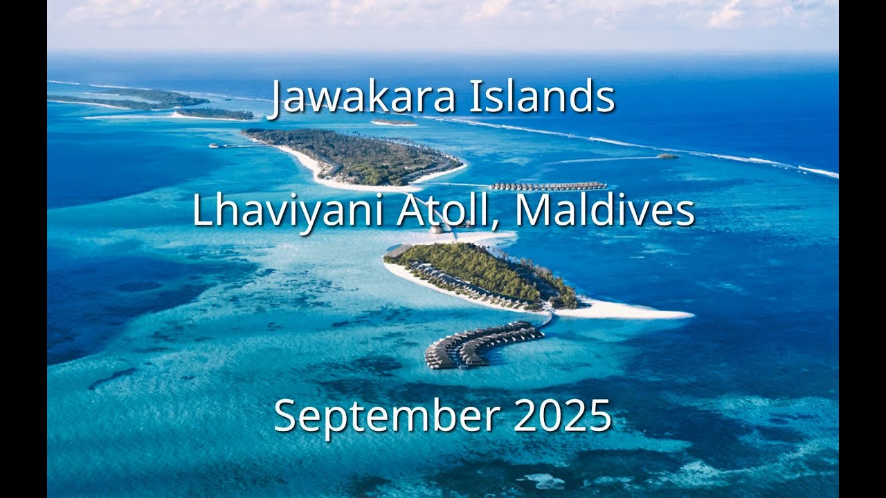 Jawakara Maldives 2025