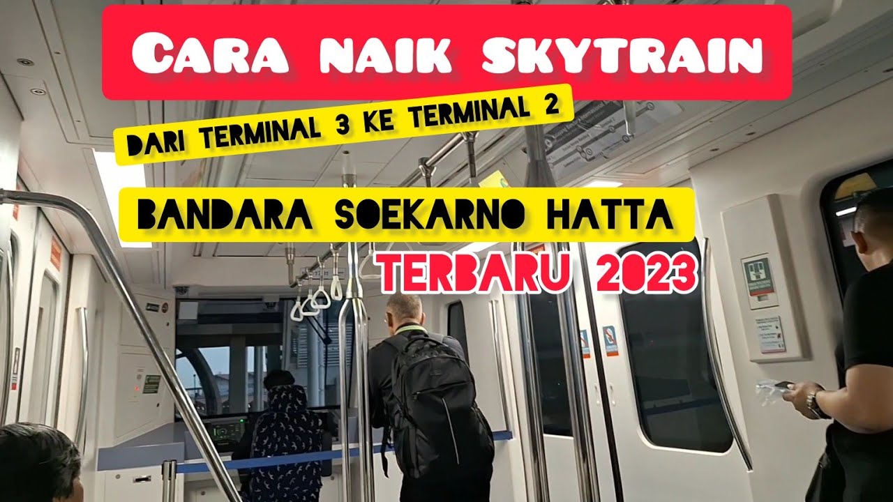 Как добраться на Skytrain из Терминала 3 в Терминал 2 аэропорта Сукарно-Хатта (2023)