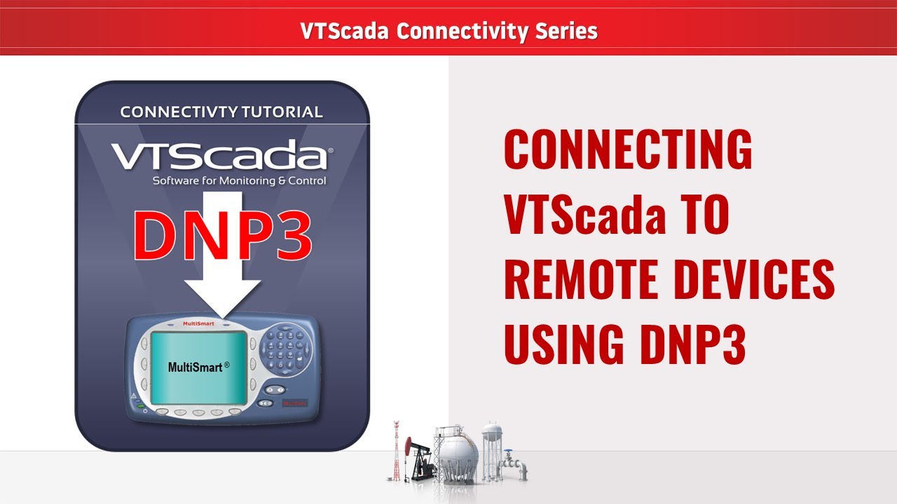 Connecting VTScada to Remote Devices Using DNP3