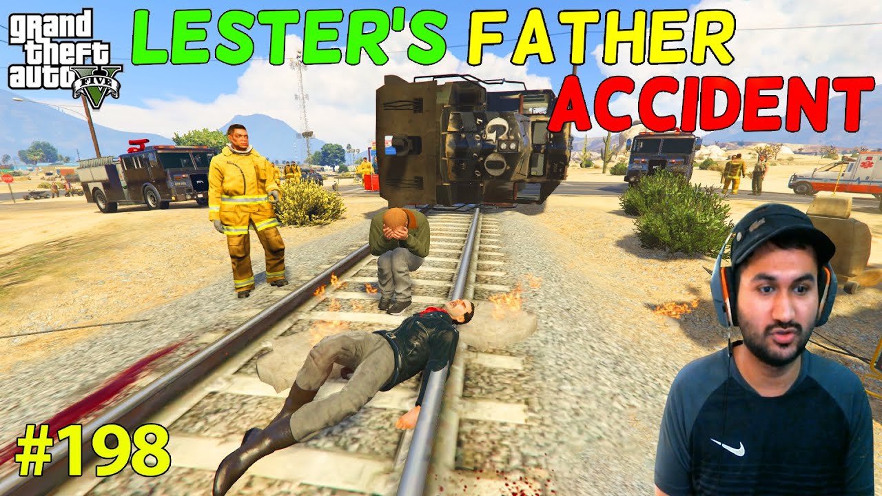 GTA 5 : LESTER'S FATHER ACCIDENT | GTA5 GAMEPLAY #198