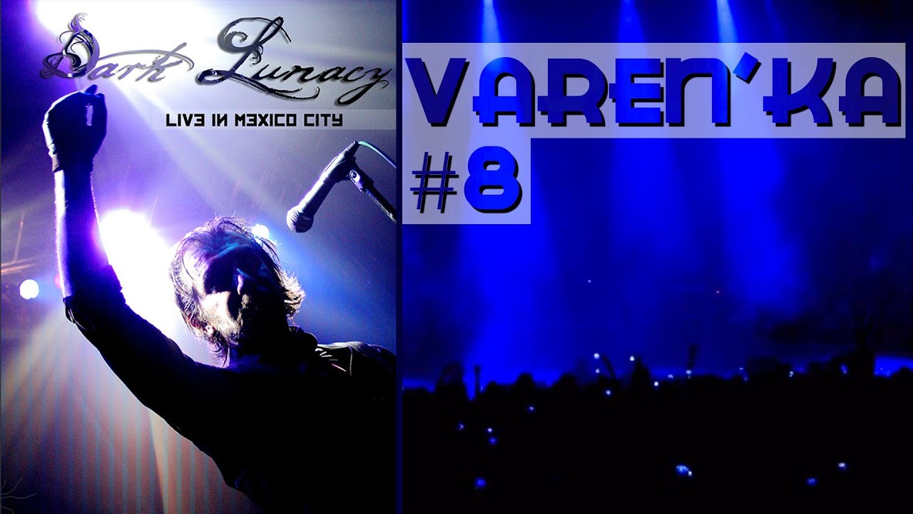 Dark Lunacy - LIVE in Mexico City - Varen'ka