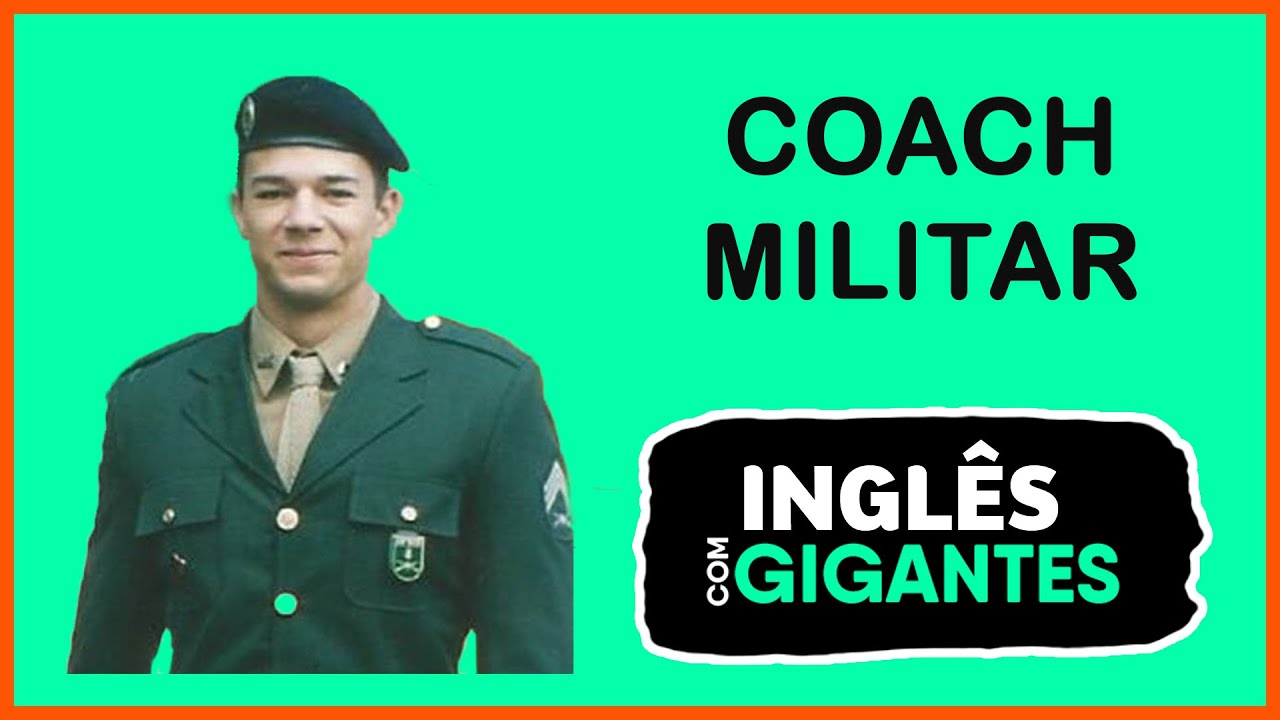 Entrevista com o Coach Militar - INGL&Ecirc;S COM GIGANTES