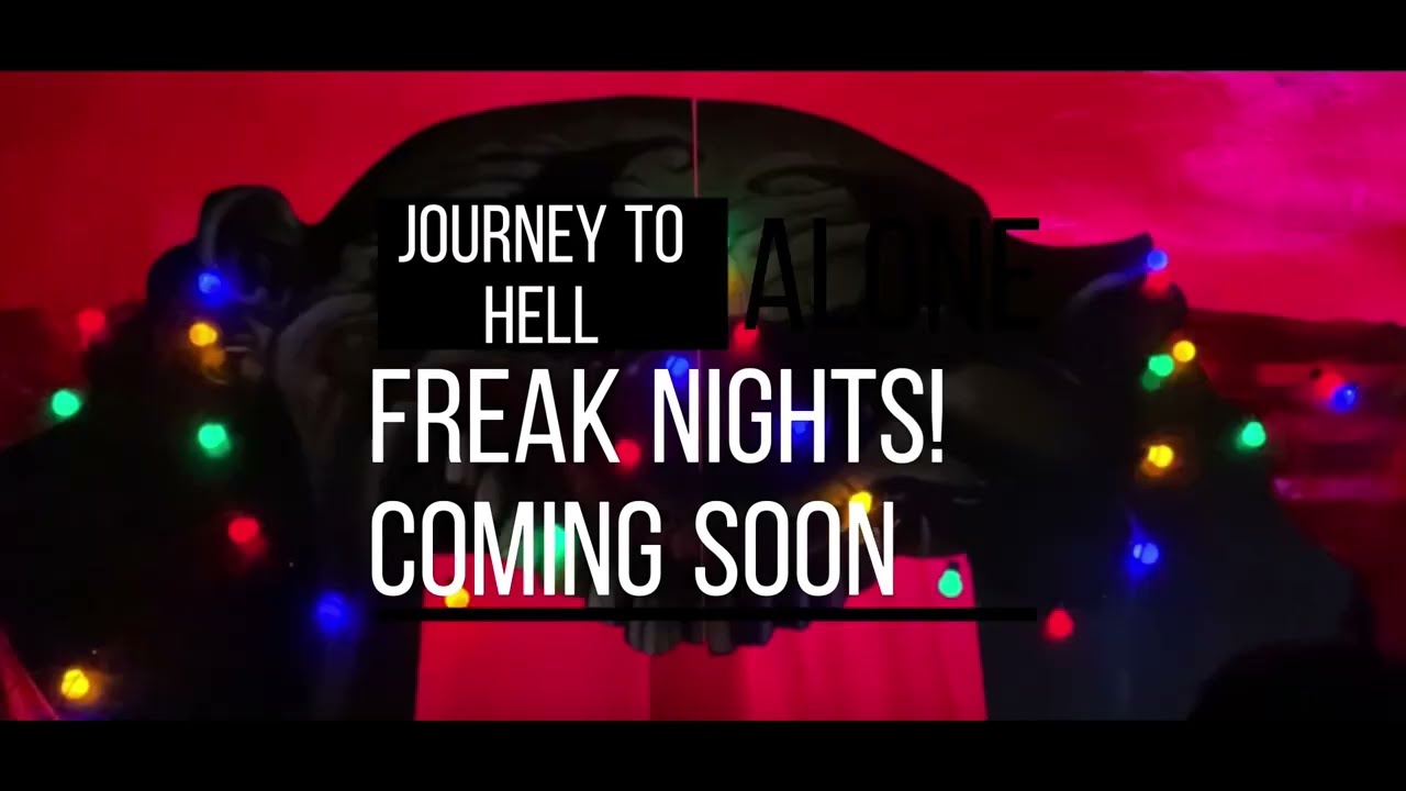 Journey To Hell Freak Nights 2022 Press night Trailer!