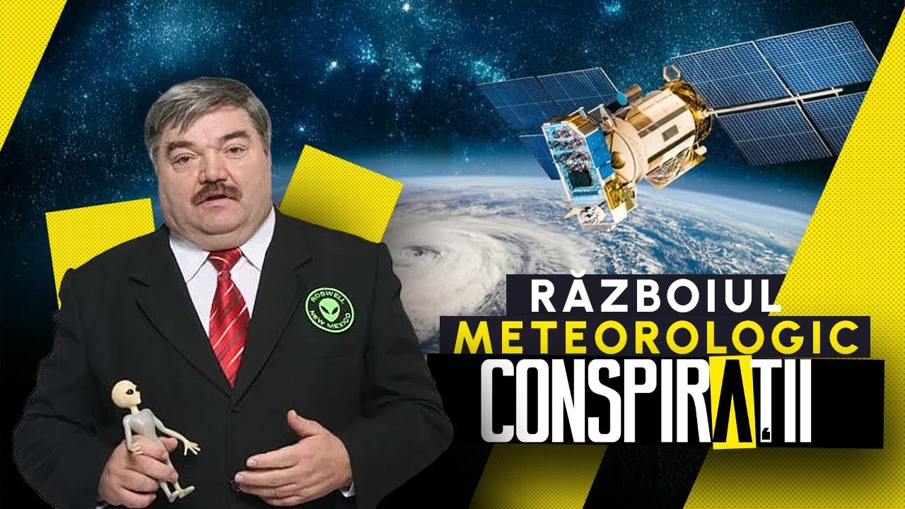 CONSPIRAȚII CU GEN. EMIL STRĂINU | RĂZBOIUL METEOROLOGIC: ARMELE CLIMATICE EXISTĂ?