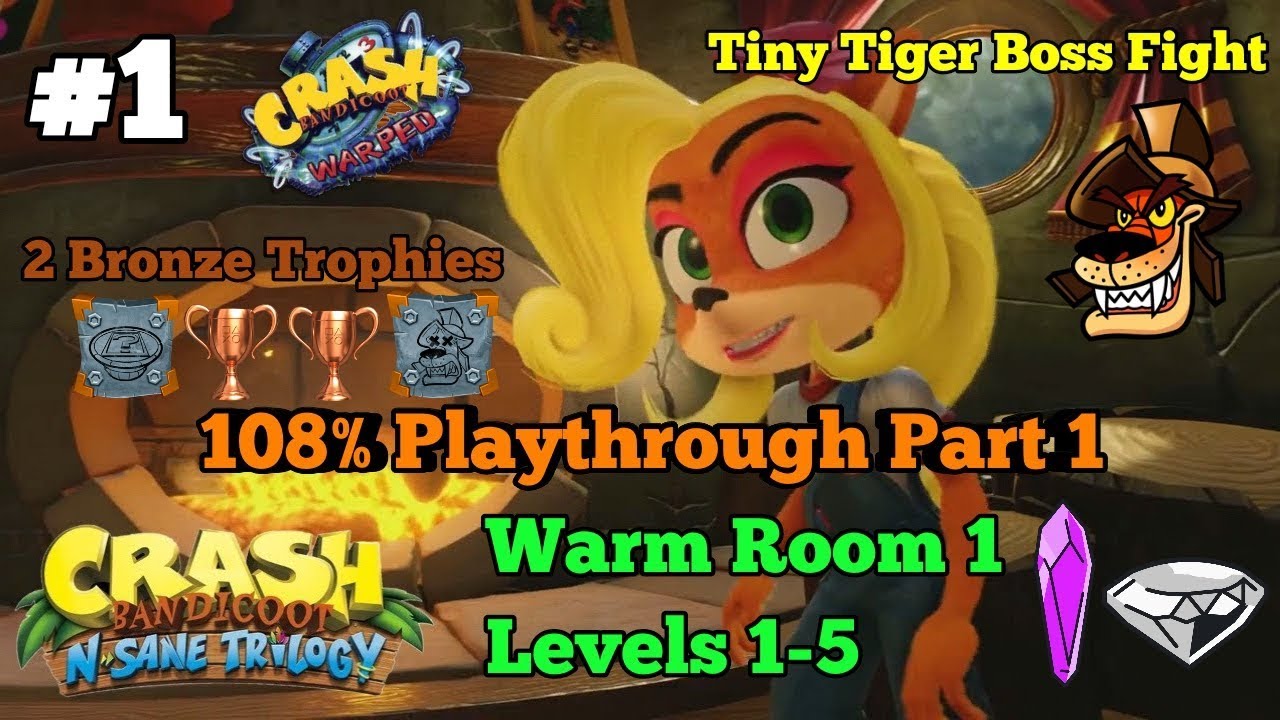 Crash Bandicoot Warped 108% Part 1 [Trophy Guide]