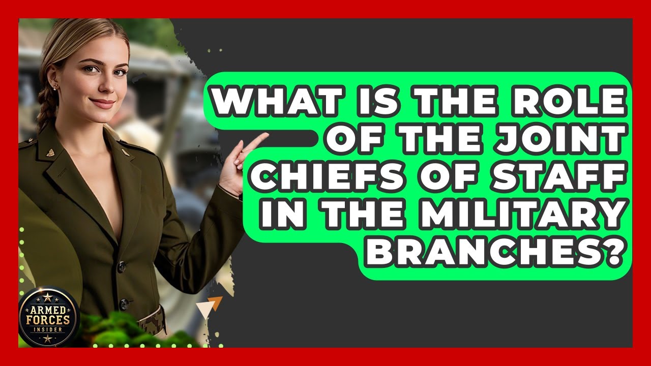 What Is the Role of the Joint Chiefs of Staff in the Military Branches? - Armed Forces Insider