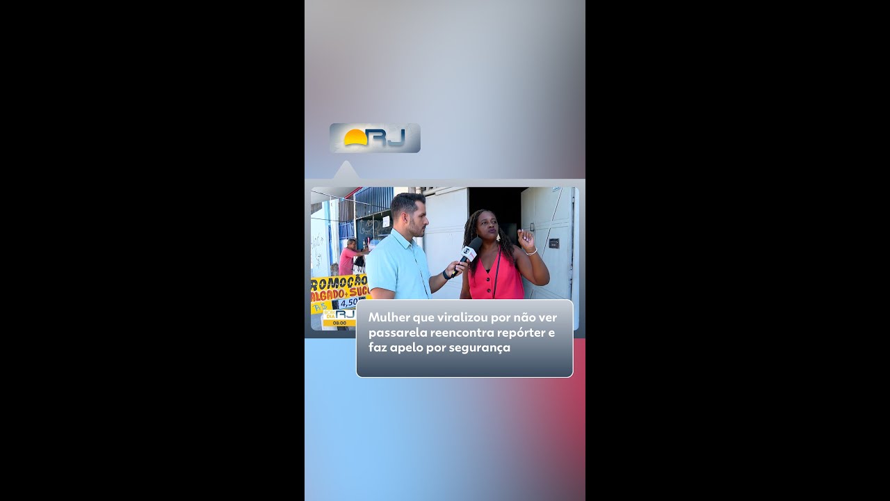 Mulher que viralizou por não ver passarela reencontra repórter e faz apelo por segurança