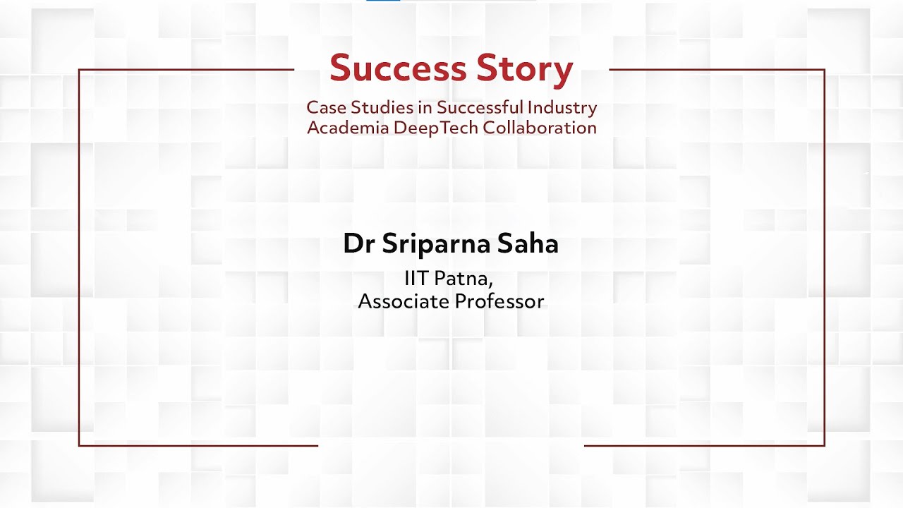 Nasscom Future Forge 2023 |  Success Story| Dr. Sriparna Saha | IIT Patna, Associate Professor