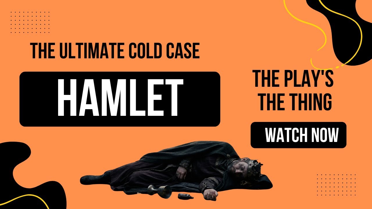 Hamlet:The Ultimate Cold Case