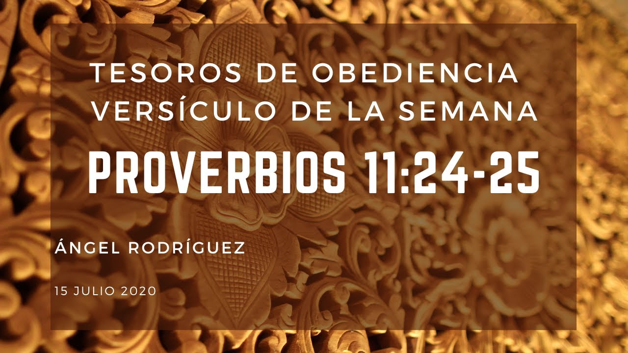 La generosidad  - Proverbios 11:24-25  - 15 julio 2020