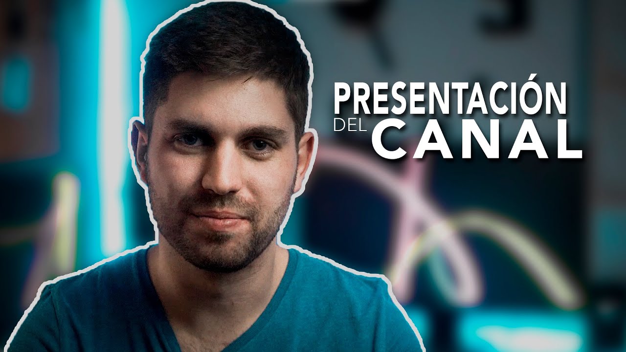 PRESENTACIÓN del canal