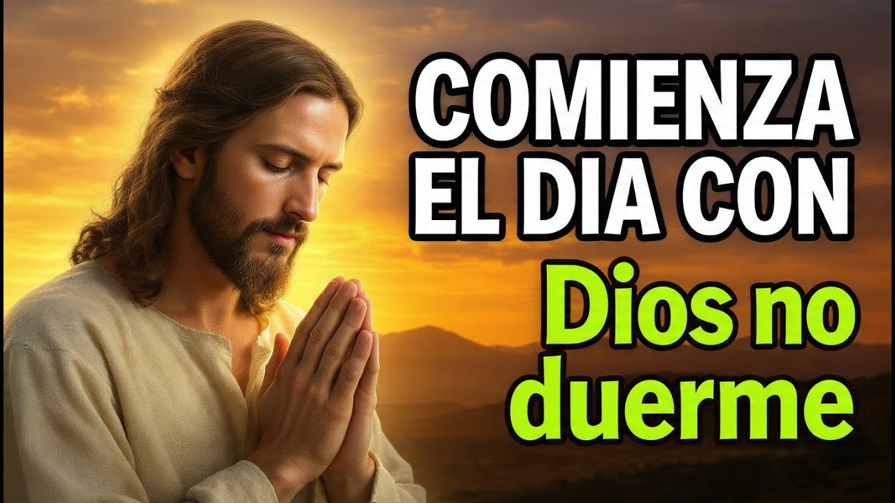 Dios Te Dice Hoy | Oración de la Mañana con el Salmo 121 — Jehová No Duerme