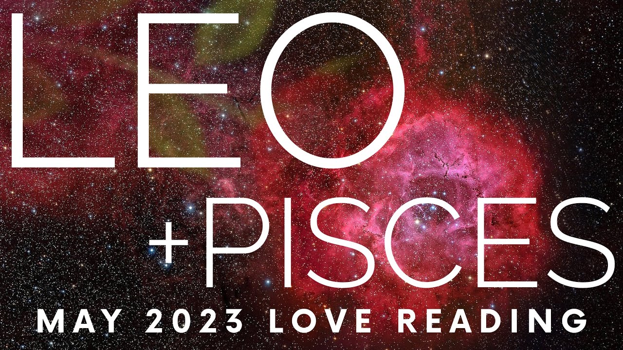 *LEO + PISCES* You VS Them MAY LOVE TAROT 2023