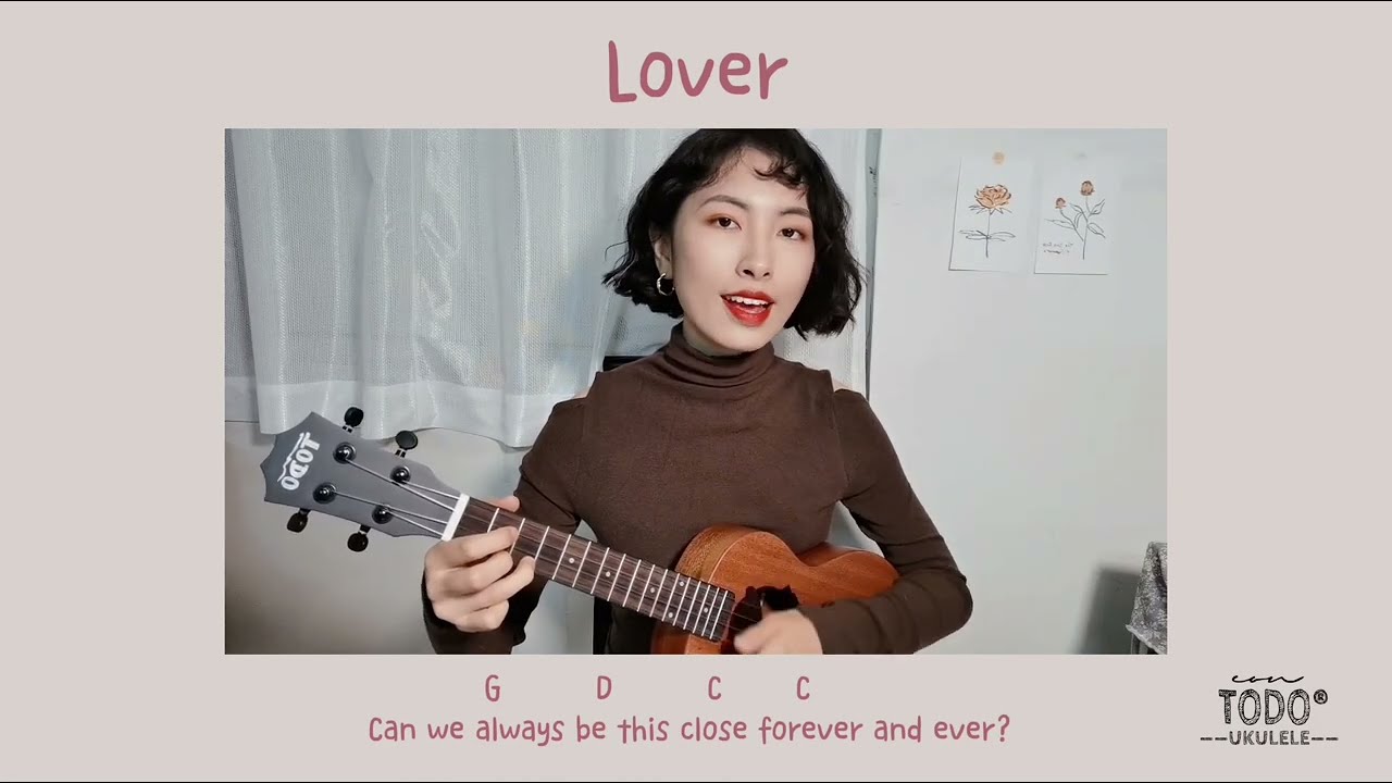 TODO ukulele tutorial: Lover—Taylor Swift (Demonstration）