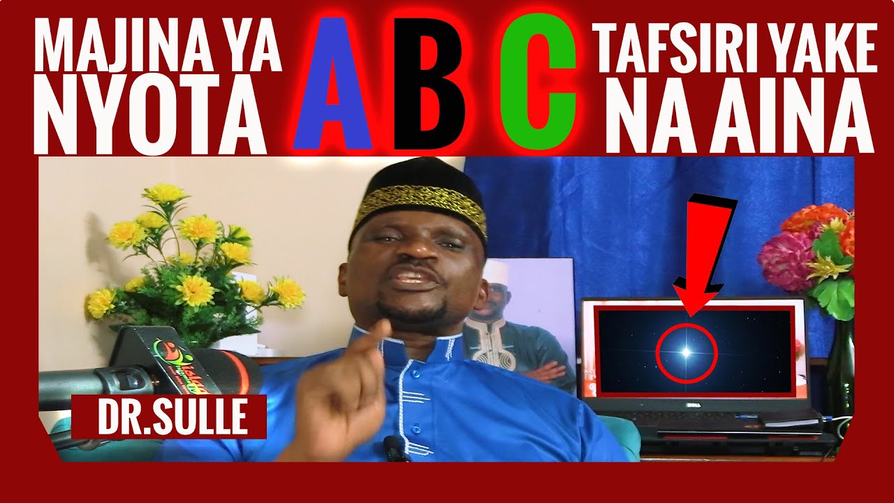 DR.SULLE/ HII NDIYO TAFSIRI YA HERUFI A.B.C #nyota