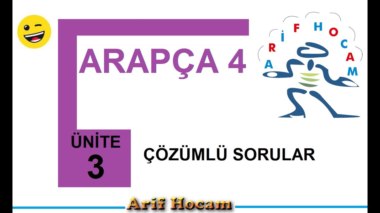 ARAPÇA 4 - UNITE 3 - ÇOZUMLU SORULAR