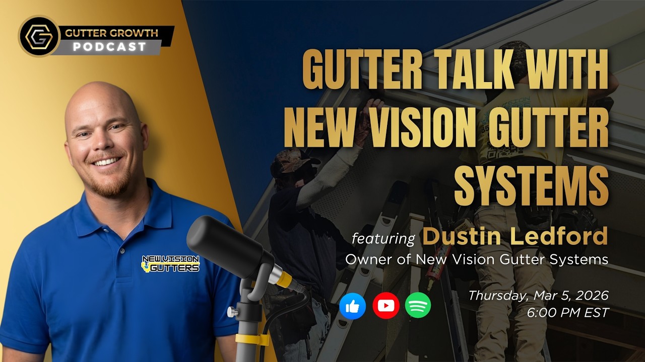 Gutter Growth Podcast | Gutter Talk with New Vision Gutter Systems