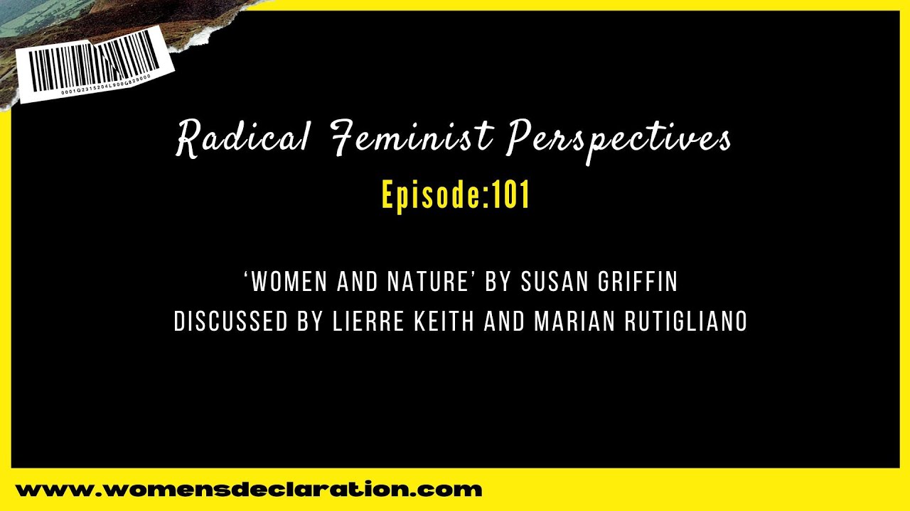 ‘Women and Nature’ by Susan Griffin, discussed by Lierre Keith and Marian Rutigliano