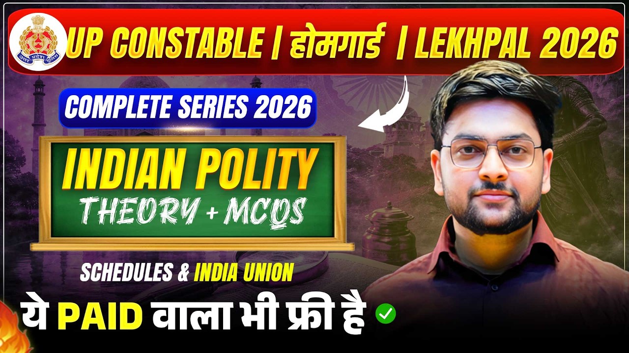 🔥 Schedules of Constitution | Indian Polity for UP Constable 2026, UP Homeguard & Lekhpal 2026