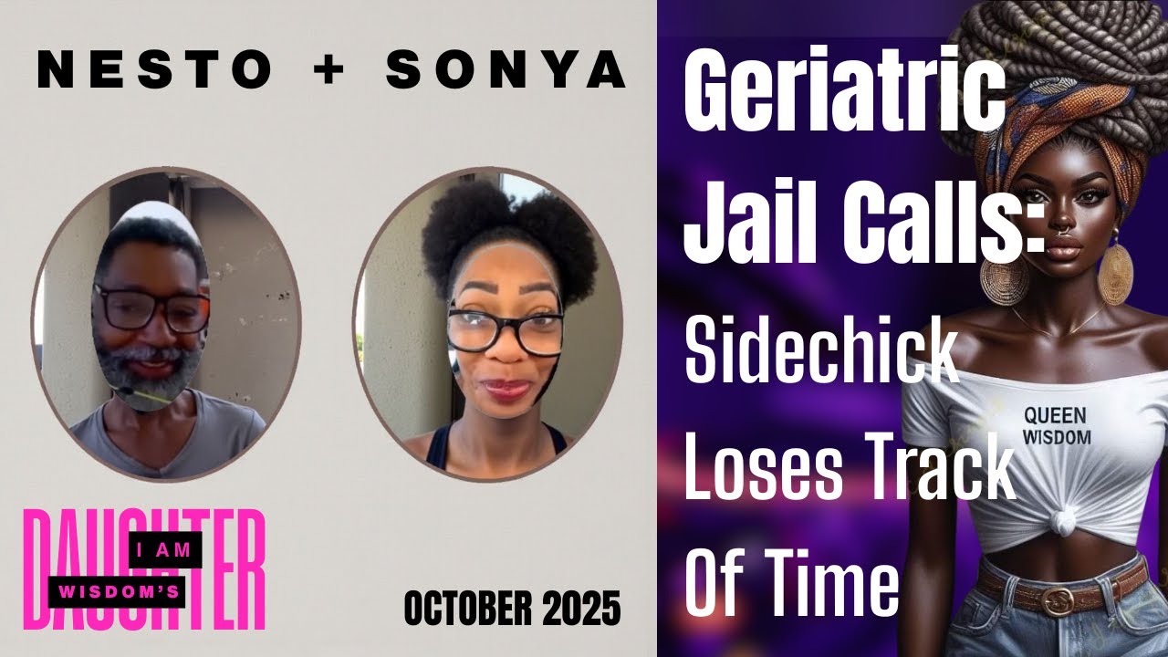 NESTO + SONYA GERIATRIC JAIL CALLS | SONYA LOSES TRACK OF TIME | TOWANDA BRAXTON WEDDING REVIEW