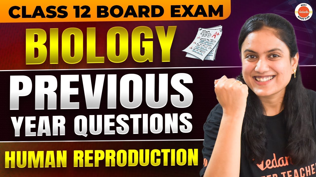Human Reproduction Class 12 | Biology PYQs | Amrita Ma'am