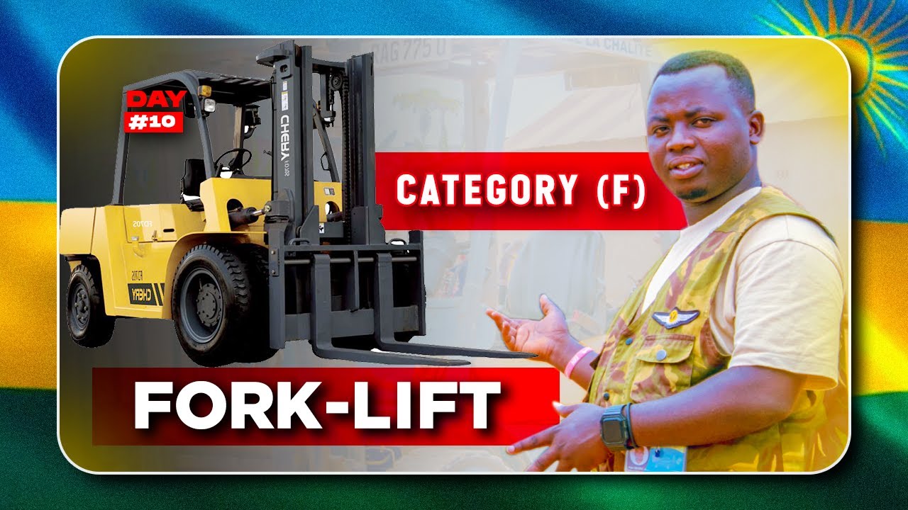 8 Minutes WABA UMENYE UKO BAYITWARA Category (F): Fork-lift