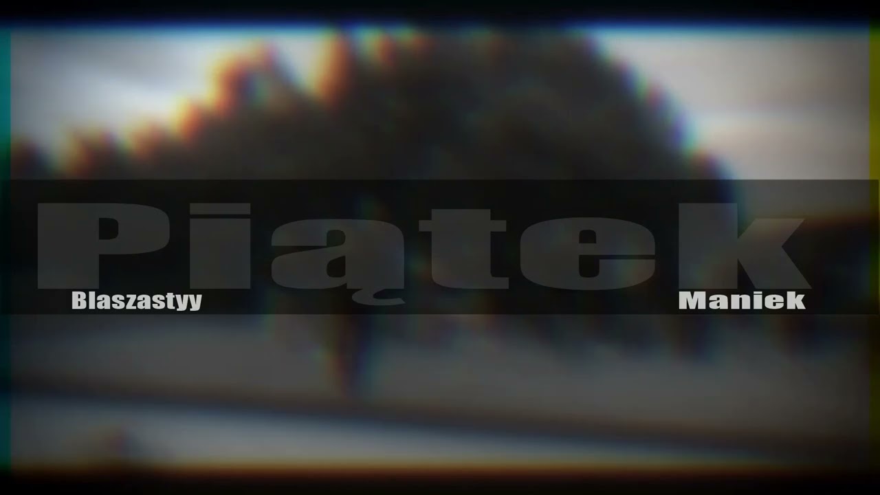 Blaszastyy x Maniek - Piątek, Sobota, Niedziela prod. Profetesa Beats